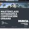 Masterclass composición urbana Murcia 4 febrero 